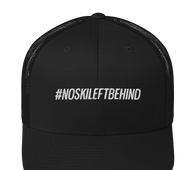 #NOSKILEFTBEHIND Yupoong Snapback Trucker Cap